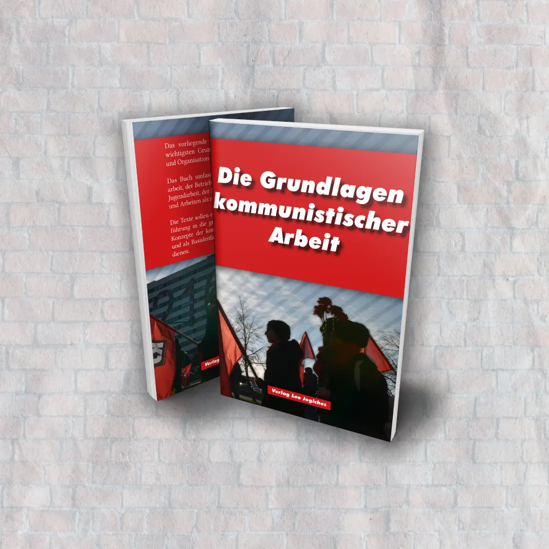 Buch: Die Grundlagen kommunistischer Arbeit
