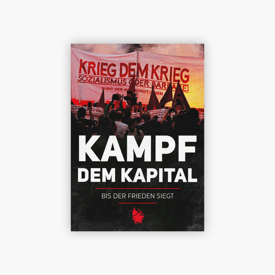 Aufkleber: Kampf dem Kapital bis der Frieden siegt!